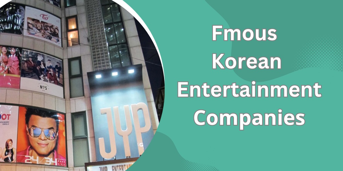 Famous korean entertainment companies