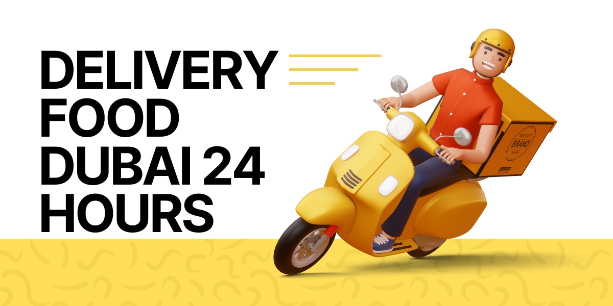 delivery food dubai 24 hours_