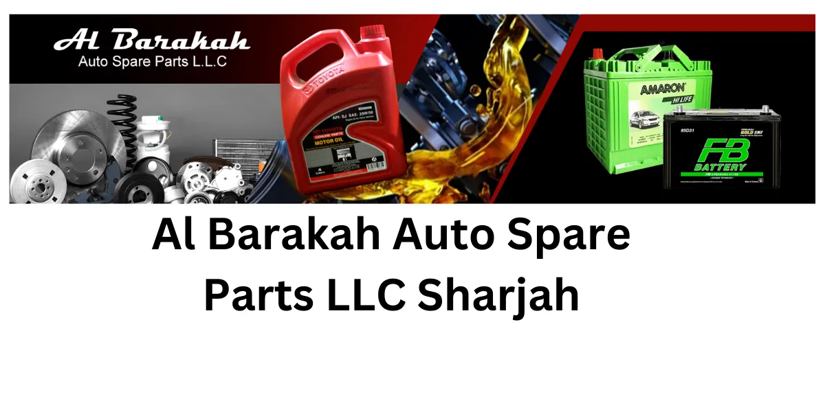 Al Barakah Auto Spare Parts LLC Sharjah