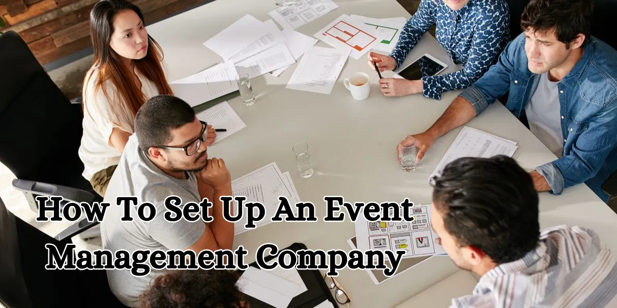 How To Set Up An Event Management Company