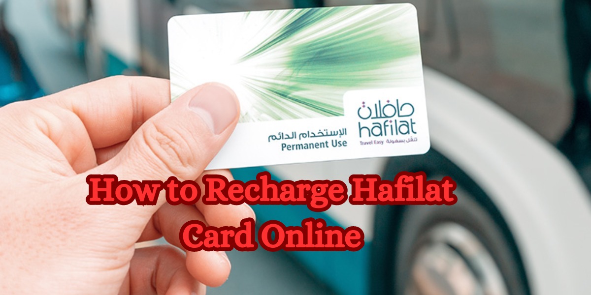 How to Recharge Hafilat Card Online