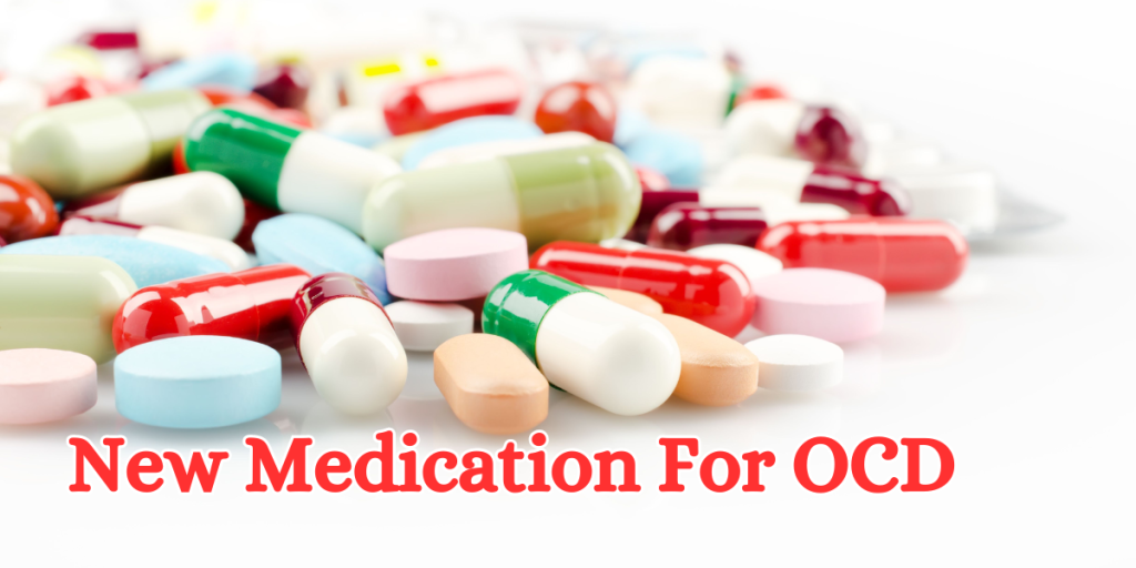 New Medication For OCD (1)