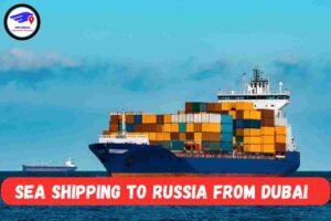 Sea Shipping To Russia From Dubai