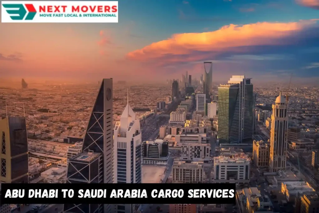 Abu Dhabi to Saudi Arabia Cargo Services – Quick & Cost-Effective