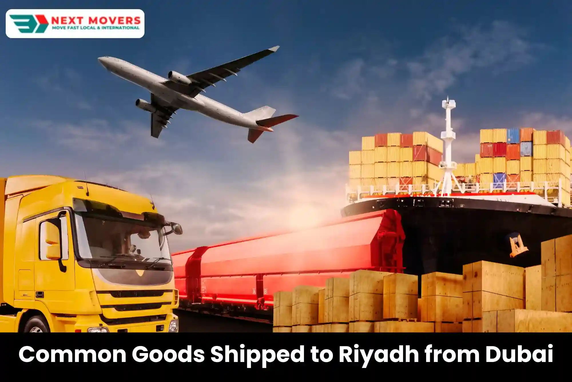 Common Goods Shipped to Riyadh from Dubai