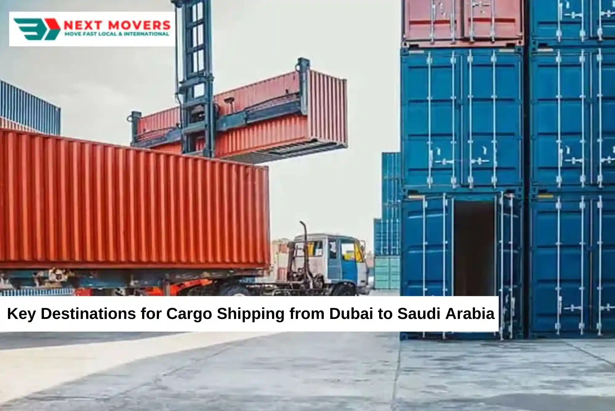 Key Destinations for Cargo Shipping from Dubai to Saudi Arabia