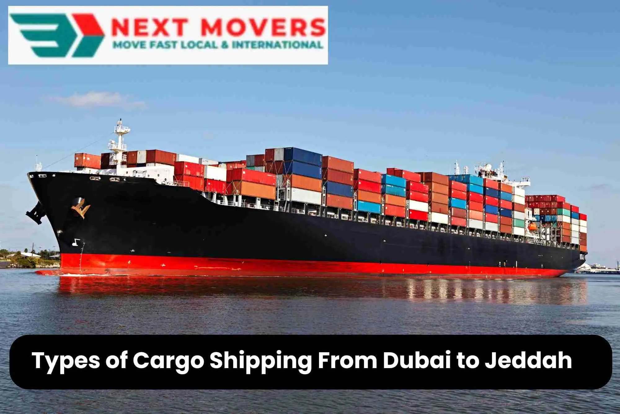 Types of Cargo Shipping From Dubai to Jeddah