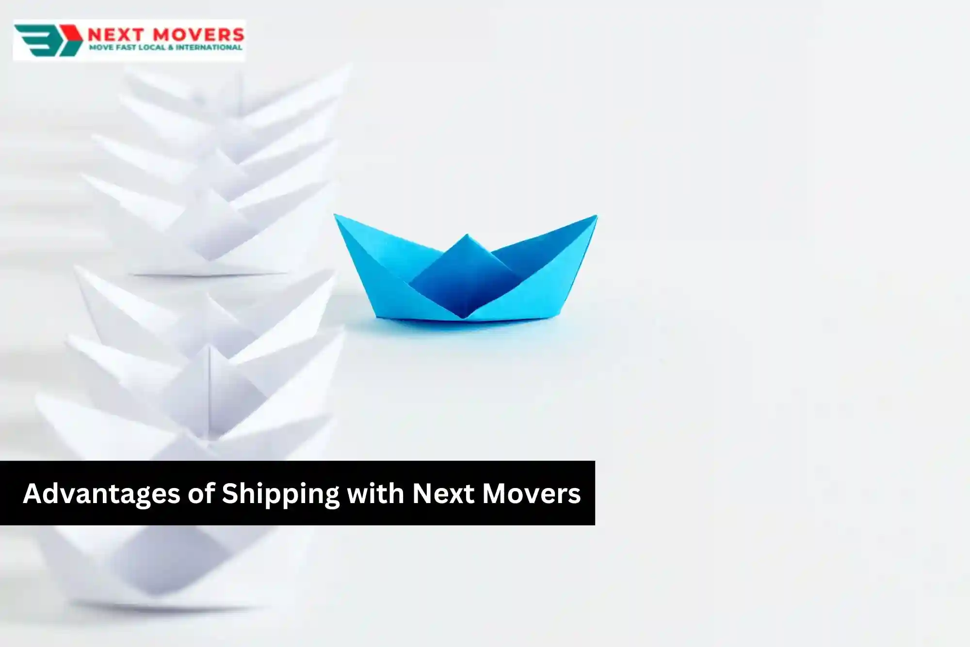 Advantages of Shipping with Next Movers