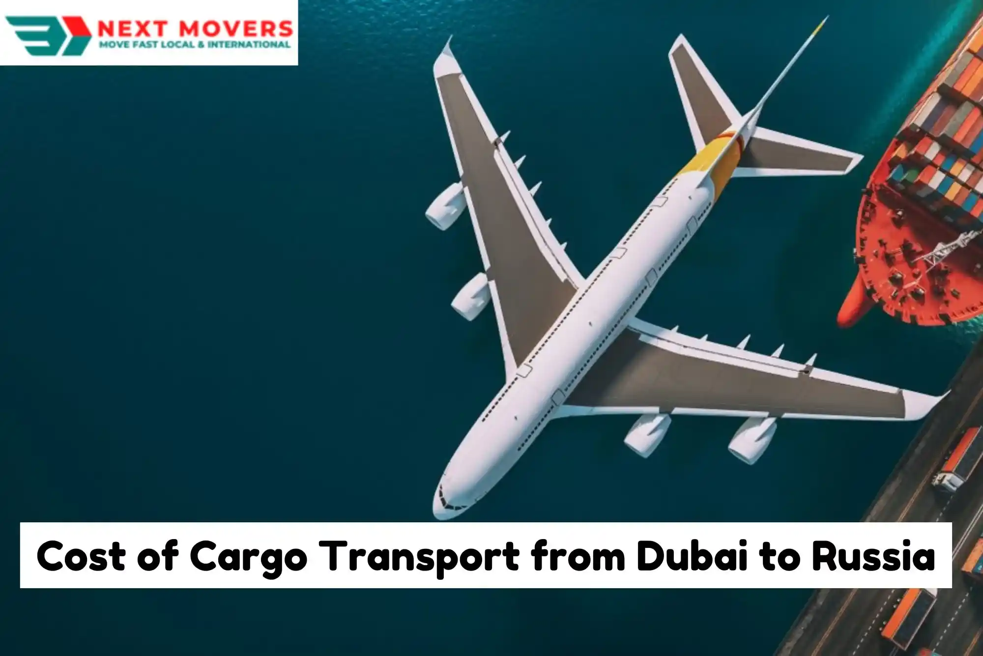 Cost of Cargo Transport from Dubai to Russia